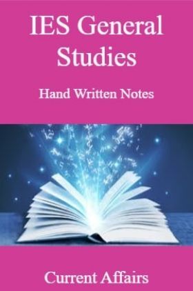 IES General Studies Hand Written Notes Current Affairs