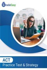 ACT Practice Test & Strategy ACT Practice Test & Strategy