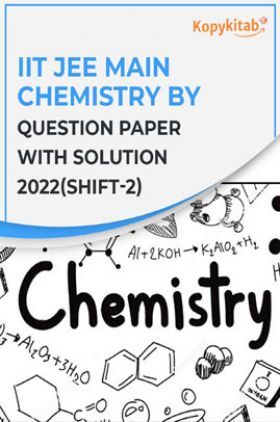 IIT JEE Main Chemistry Question Paper With Solution 2022 (Shift-2)