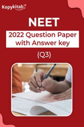 NEET 2022 Question Paper with Answer key (Q3)