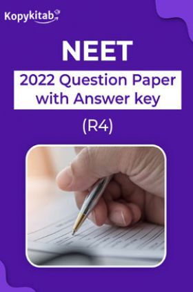 NEET 2022 Question Paper with Answer key (R4)