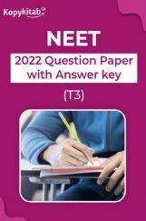 NEET 2022 Question Paper with Answer key (T3) NEET 2022 Question Paper with Answer key (T3)