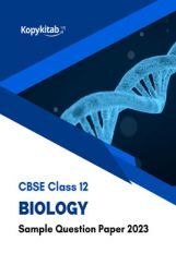 CBSE Class 12 Biology Sample Question Paper 2023 CBSE Class 12 Biology Sample Question Paper 2023