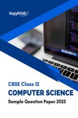 CBSE Class 12 Computer Science Sample Question Paper 2023 CBSE Class 12 Computer Science Sample Question Paper 2023