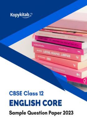 CBSE Class 12 English Core Sample Question Paper 2023