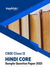 CBSE Class 12 Hindi Core Sample Question Paper 2023 CBSE Class 12 Hindi Core Sample Question Paper 2023