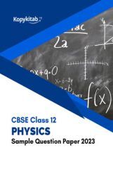 CBSE Class 12 Physics Sample Question Paper 2023 CBSE Class 12 Physics Sample Question Paper 2023