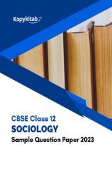 CBSE Class 12 Sociology Sample Question Paper 2023 CBSE Class 12 Sociology Sample Question Paper 2023