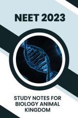 Study Notes for NEET Biology Animal Kingdom 2023 Study Notes for NEET Biology Animal Kingdom 2023