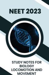Study Notes for NEET Biology Locomotion And Movement 2023 Study Notes for NEET Biology Locomotion And Movement 2023