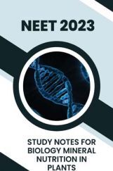 Study Notes for NEET Biology Mineral Nutrition In Plants 2023 Study Notes for NEET Biology Mineral Nutrition In Plants 2023