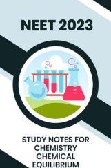 Study Notes for NEET Chemistry Chemical Equilibrium 2023 Study Notes for NEET Chemistry Chemical Equilibrium 2023