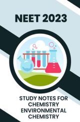 Study Notes for NEET Chemistry Environmental Chemistry 2023 Study Notes for NEET Chemistry Environmental Chemistry 2023