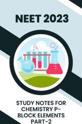 Study Notes for NEET Chemistry p-Block Elements Part-2 2023 Study Notes for NEET Chemistry p-Block Elements Part-2 2023