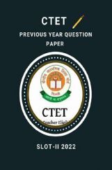 CTET Previous Year Question Paper Slot-II 2022 CTET Previous Year Question Paper Slot-II 2022