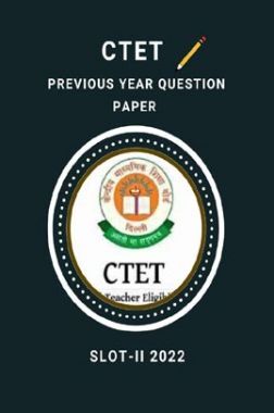 Download CTET Previous Year Question Paper Slot-II 2022 by Panel Of ...