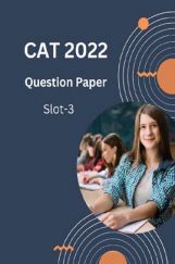 CAT 2022 Question Paper Slot-3 CAT 2022 Question Paper Slot-3