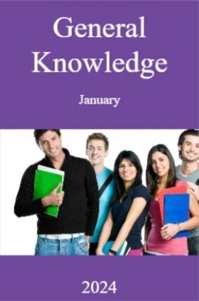 General Knowledge January 2024