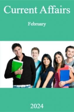 Current Affairs February  2024