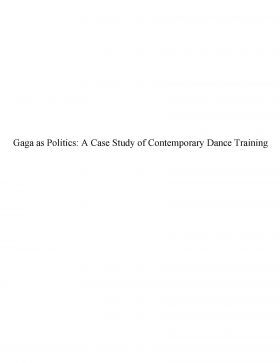 Gaga as Politics A Case Study of Contemporary Dance Training