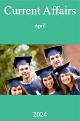 Current Affairs April 2024 Current Affairs April 2024