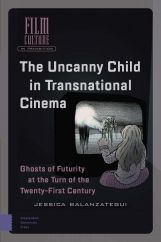 The Uncanny Child in Transnational Cinema The Uncanny Child in Transnational Cinema