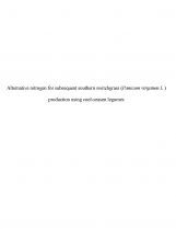 Alternative nitrogen for subsequent southern switchgrass (Panicum virgatum L.) production using cool-season legumes Alternative nitrogen for subsequent southern switchgrass (Panicum virgatum L.) production using cool-season legumes