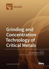 Grinding and Concentration Technology of Critical Metals Grinding and Concentration Technology of Critical Metals
