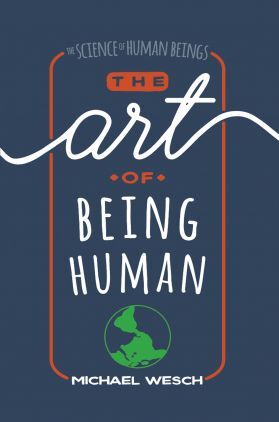 The Art of Being Human A Textbook for Cultural Anthropology