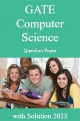 GATE Computer Science Question Paper with Solution 2023 GATE Computer Science Question Paper with Solution 2023