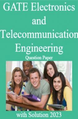 GATE Electronics and Telecommunication Engineering Question Paper with Solution 2023