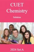 CUET Chemistry Solution 2024 SET A