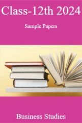 Class-12th 2024 Sample Papers Business Studies Class-12th 2024 Sample Papers Business Studies