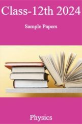 Class-12th 2024 Sample Papers Physics Class-12th 2024 Sample Papers Physics