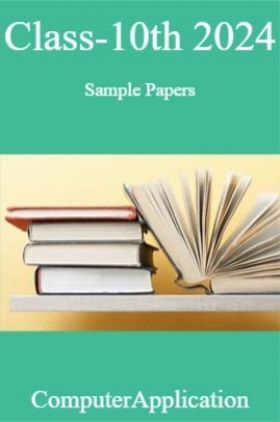 Class-10th 2024 Sample Papers ComputerApplication