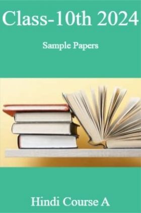 Class-10th 2024 Sample Papers Hindi Course A