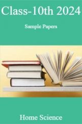 Class-10th 2024 Sample Papers Home Science Class-10th 2024 Sample Papers Home Science