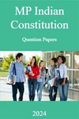 MP Indian Constitution Question Papers 2024 MP Indian Constitution Question Papers 2024