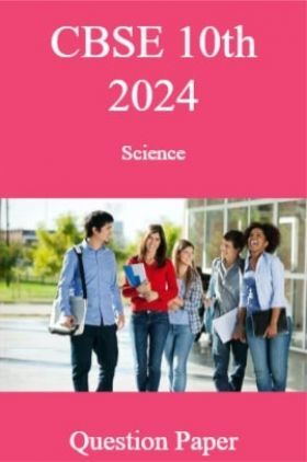 CBSE 10th 2024  Science Question Paper