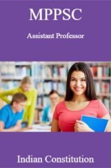 MPPSC Assistant Professor Indian Constitution MPPSC Assistant Professor Indian Constitution