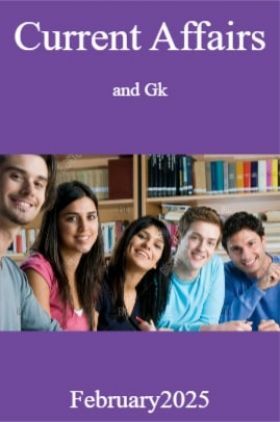 Current Affairs and Gk February  2025