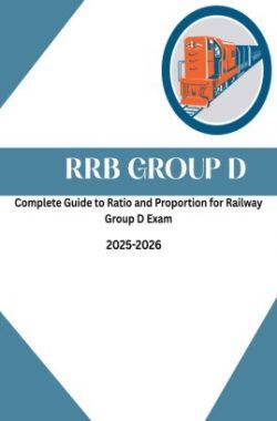 Complete Guide To Ratio And Proportion For Railway Group D Exam