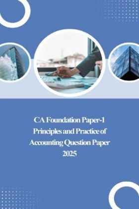 CA Foundation Paper-1 Principles and Practice of Accounting Question Paper 2025