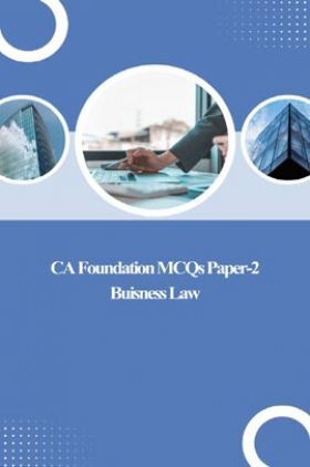 CA Foundation MCQs  Paper-2 Buisness Law