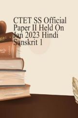 CTET SS Official Paper II Held On Jan 2023 Hindi Sanskrit 1