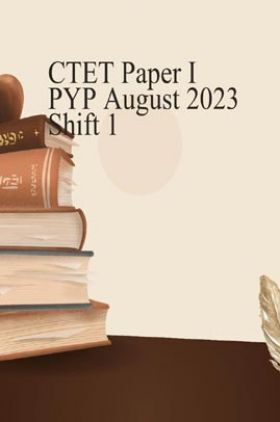 CTET Paper I PYP August 2023 Shift 1