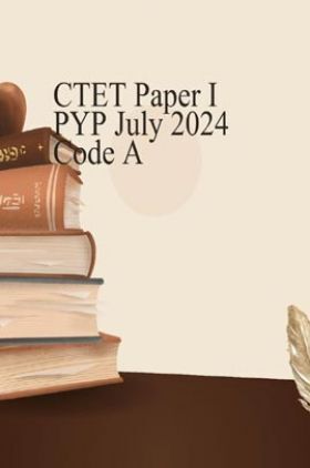 CTET Paper I PYP July 2024 Code A
