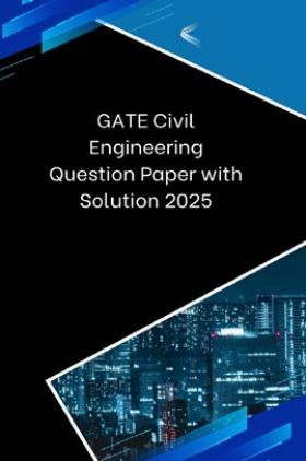 GATE Civil Engineering Question Paper with Solution 2025