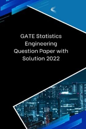 GATE Statistics Engineering  Question Paper with Solution 2022
