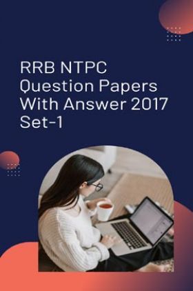 RRB NTPC Question Papers With Answer 2017 Set-1